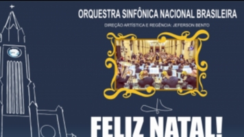 Apresentação da Orquestra Sinfônica Nacional Brasileira
